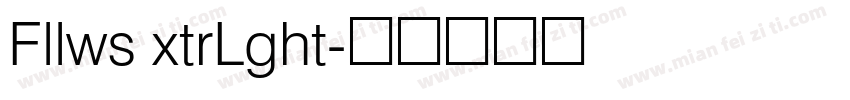 Fllws xtrLght字体转换